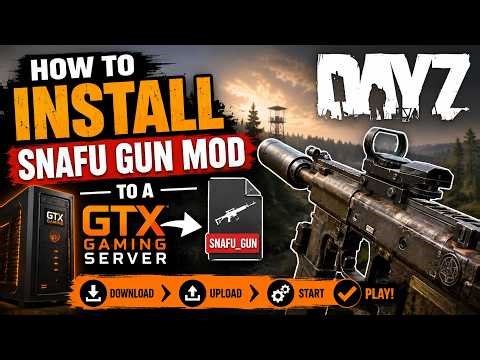 Install Dayz Snafu Weapons Mod On A GTX Gaming Server