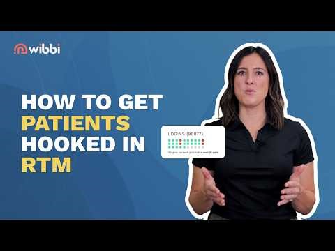 Remote Therapeutic Monitoring In A Minute: How to get patients hooked in RTM | Episode #5