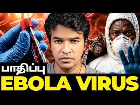 VIRUS OUTBREAK? எபோலா பரவும் அபாயம்? | Madan Gowri | MG Squad 🖖🏻