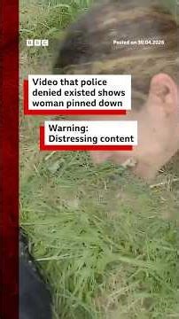 Video that police denied existed shows woman pinned down. #BBCNews