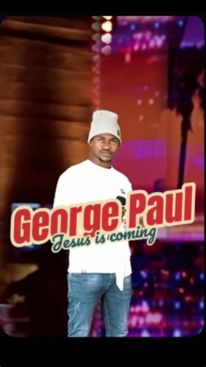 George Paul- Jesus is Coming #tiktokgrowth #jesusisking #christiantiktok #agt #georgepaul