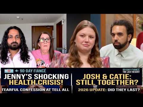 90 Day Fiancé Jenny Reveals Shocking Health News at Tell-All Are Josh & Catie Still Together in 2026
