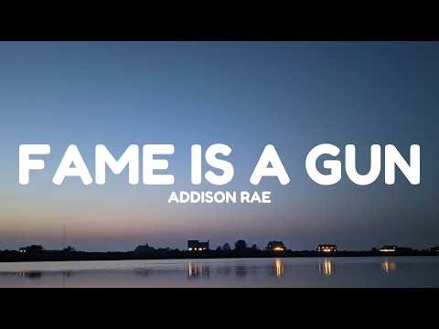 Addison Rae - Fame is a Gun (Lyrics)