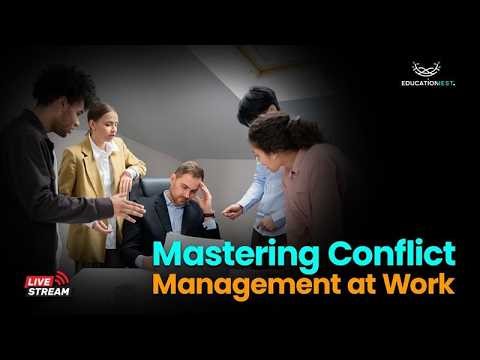 Mastering Conflict Management at Work |