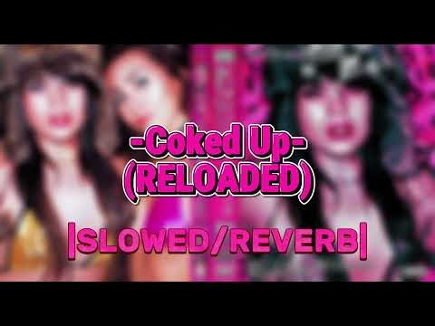 Ayesha Erotica - Coked Up (Reloaded) |Slowed/Reverb|