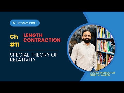 Chapter#11 Length contraction (special theory of relativity) Fsc Physics part-1 new syllabus.