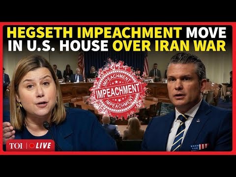 'FIRE HIM NOW': Hegseth Impeachment Move In U.S. House Over Iran 'War Crimes' | US-Iran War Updates