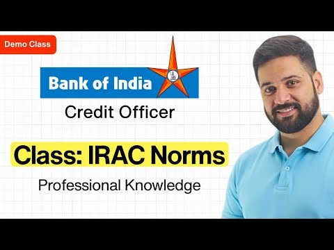 Professional Knowledge: IRAC Norms | BOI Credit Officer Demo Class 2026