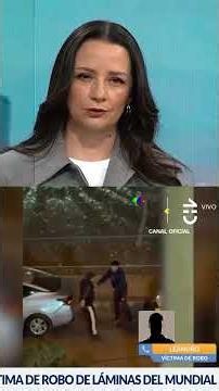 Victim of 2026 World Cup sticker robbery in Estación Central speaks out | #chvnoticias
