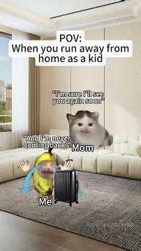 CAT MEMES🐱When you run away from home as a kid #catmemes #memes #funnymemes #funny #relationship