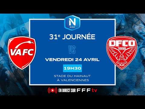 J31 I Valenciennes FC vs Dijon FCO en replay I National FFF 2025-2026