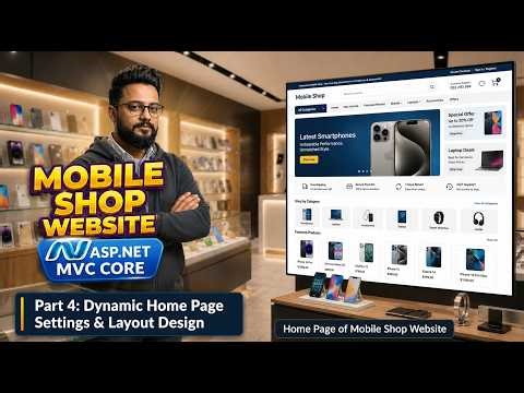 Part 4: Dynamic Home Page & Layout Design | ASP.NET Core MVC Mobile Shop Project