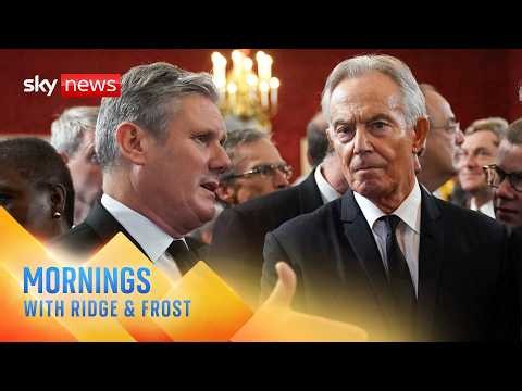 Tony Blair says Labour needs 'fundamental reset' | Mornings with Ridge and Frost
