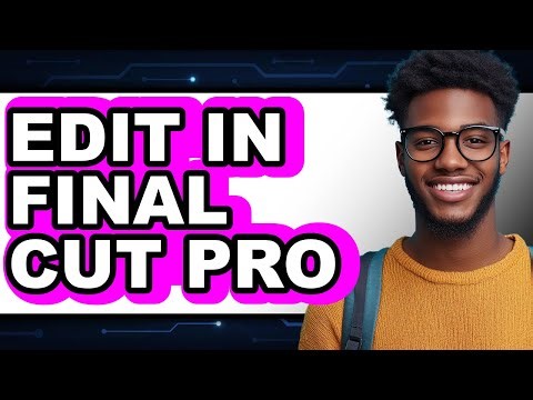 How to Edit in Final Cut Pro (updated)
