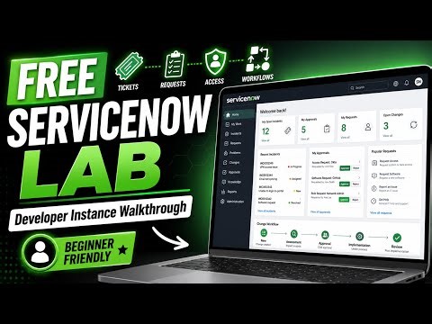 Free ServiceNow Lab - Beginner Tutorial