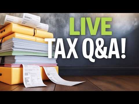 🔴 LIVE: Ask a TAX EXPERT Your Tax Questions NOW | TAX Q&A