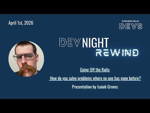 Going Off the Rails: How do you solve problems where no one has gone before? By: Isaiah Groves