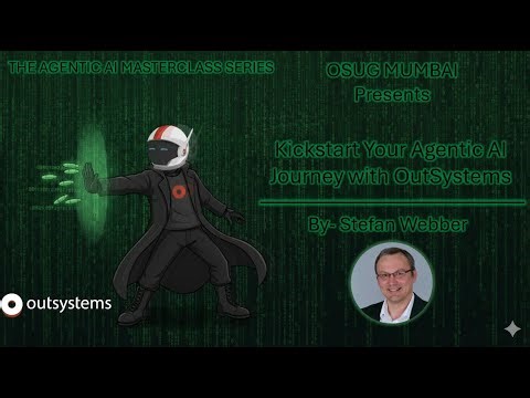 Agentic AI master Class EP2: Kickstart your Agentic AI journey with OutSystems