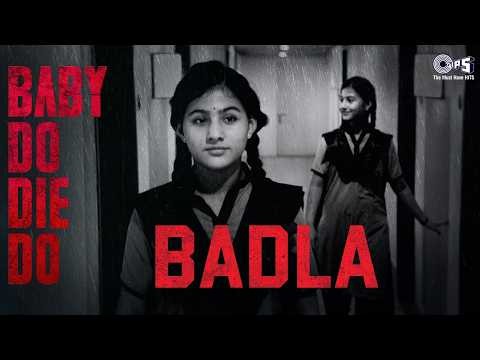 Badla | Baby Do Die Do | Huma, Rachit | Arjun Iyer | Kannyashree, Megha Bhardwaj, Vidya, VACM