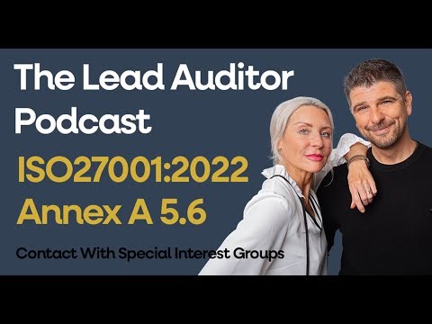 ISO 27001 Annex A 5.6 Contact With Special Interest Groups