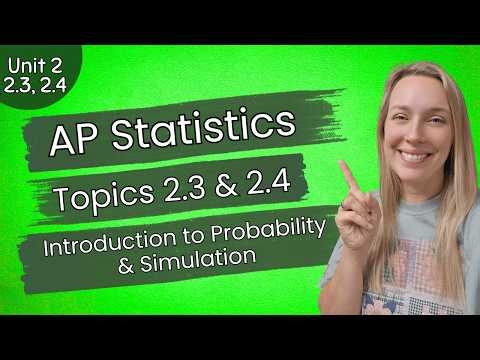 AP Statistics Unit 2 | Introduction to Probability & Simulation | CED 2.3, 2.4 | Guided Notes