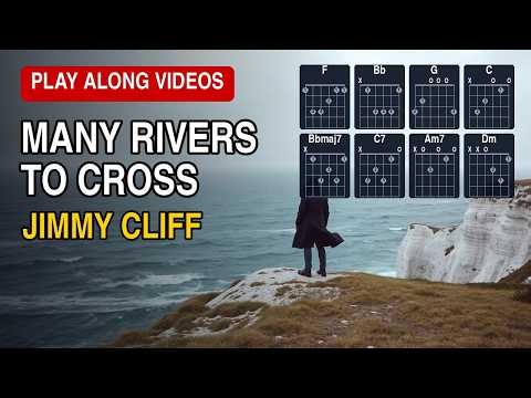 Many Rivers To Cross - Jimmy Cliff - (Play Along Lyrics & Chords)