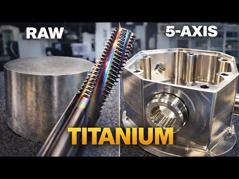 Machining a Complex Titanium Propulsion Fuel Housing
