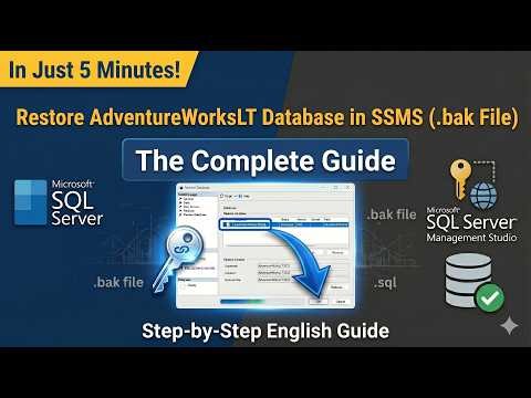 Complete Guide: Restore Sample Database in SSMS (.bak File)
