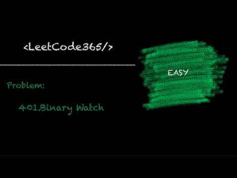 Binary Watch | LeetCode 401 - Python Solution