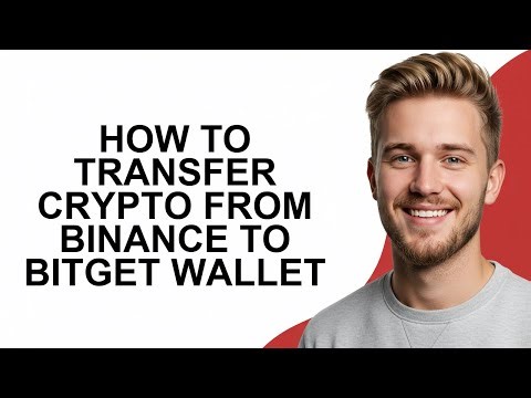 How To Transfer Crypto From Binance To Bitget Wallet