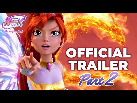 Winx Club: The Magic is Back - PART 2 | Official Trailer ✨