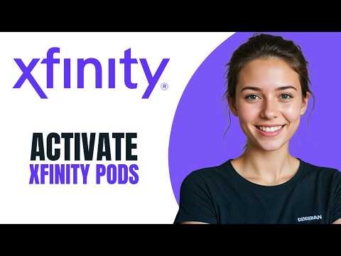 How To Activate Xfinity Pods 2026