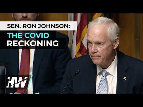 Sen. Ron Johnson: The Covid Reckoning | The HighWire Episode 474