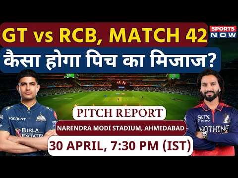 GT vs RCB IPL 2026 Match 42 Pitch Report: Narendra Modi Stadium Pitch Report| Ahmedabad Pitch Report