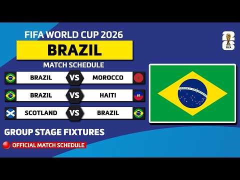 BRAZIL FIFA WORLD CUP 2026 SCHEDULE | BRAZIL FIFA WORLD CUP FIXTURES 2026