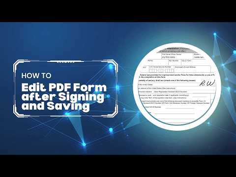 How to Edit a Fillable PDF Form after Signing and Saving?