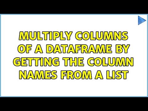 Multiply columns of a dataframe by getting the column names from a list (3 Solutions!!)