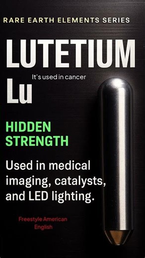 Lutetium: The Hidden Strength | Rare Earth Elements Explained