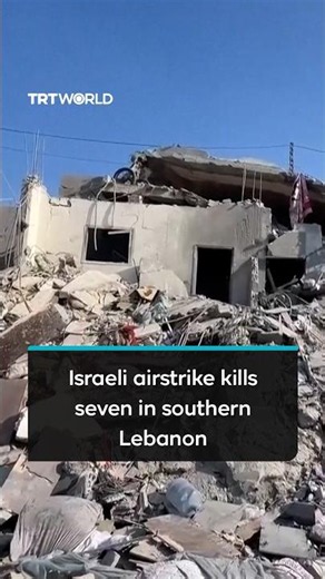 Israeli air strike on southern Lebanon kills seven, wounds three