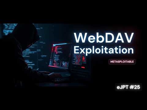 25 - Exploitation WebDAV Using Metasploitable | eJPT Course Video | WebDAV Attack Tutorial