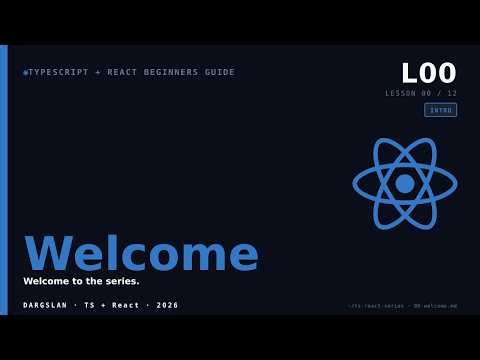 TS React Beginners 00 Welcome - TypeScript + React in 2026 — Why this series?
