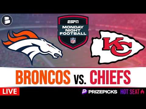Monday Night Football LIVE: Broncos vs. Chiefs Free Stream & Play-By-Play | PrizePicks Hot Seat