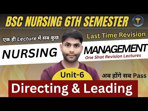 Nursing Management And Leadership Unit-6 | Directing & Leading | BSc Nursing 6th Semester