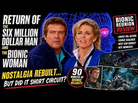 Return of The Six Million Dollar Man & The Bionic Woman The Bionic Comeback That Glitched!