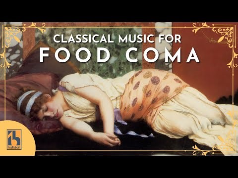 Classical Music for When You're in a Food Coma