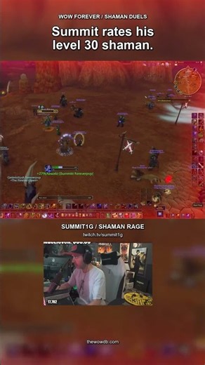 Summit rates his level 30 shaman.