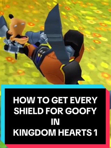 How to Get Every Shield for Goofy in Kingdom Hearts 1