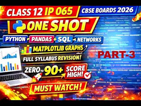 CBSE Class 12 IP Matplotlib one shot Full Syllabus (Python, SQL, DataFrame, Networks) | Boards 2026