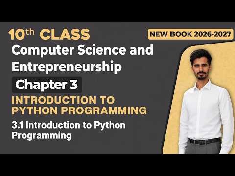 10th Class Computer Chapter 3 | Introduction to Python Programming | New Book 2026 - 2027