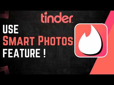 How To Use Tinder Smart Photos Feature !